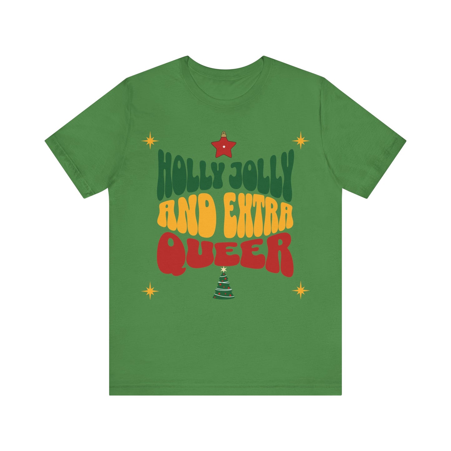 Holly Jolly and Extra Queer T-Shirt