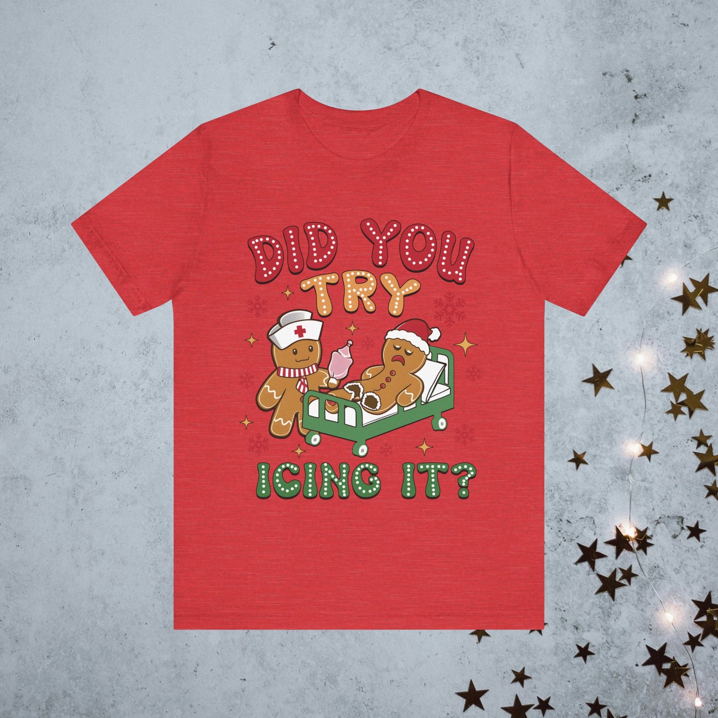 Did You Try Icing it - Tee