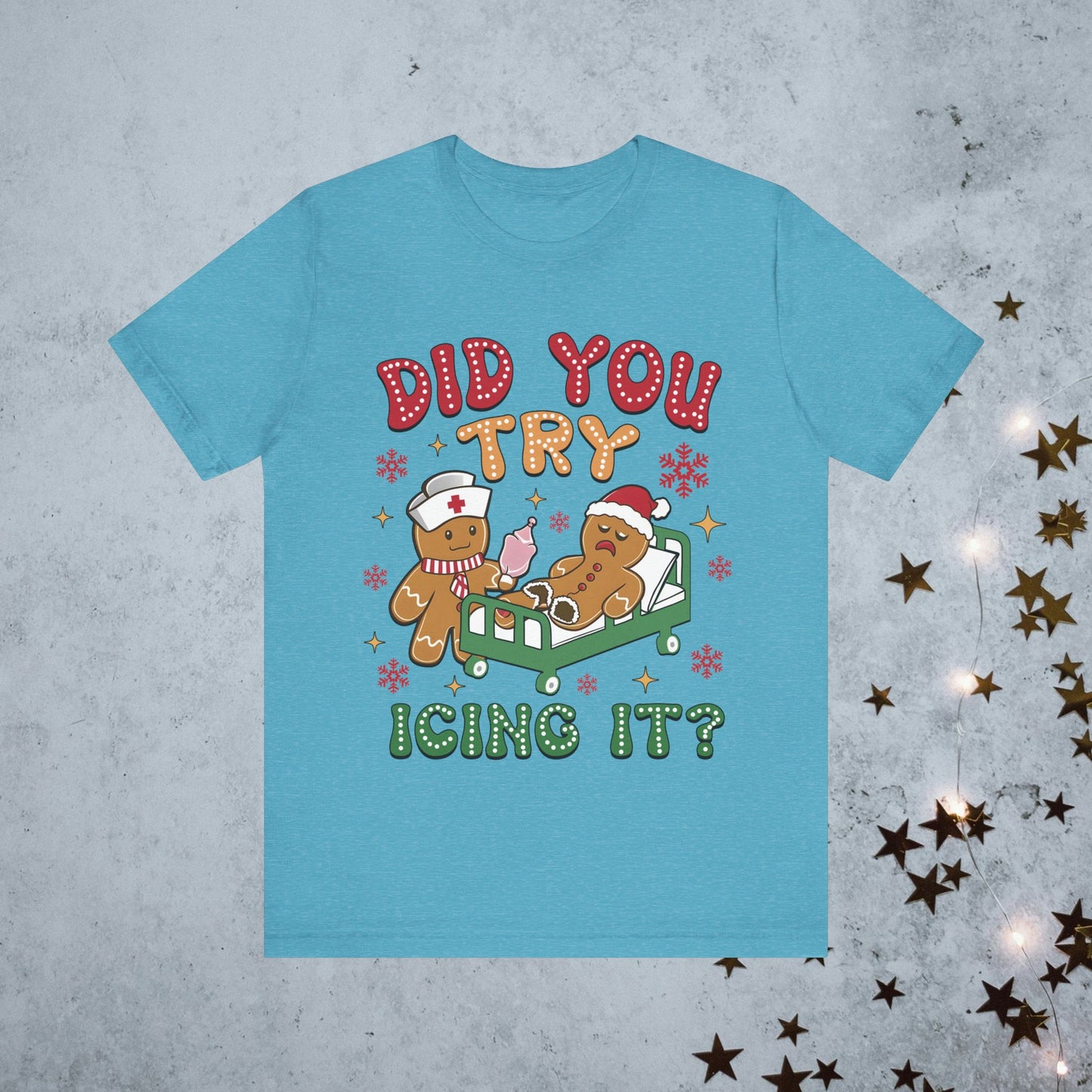 Did You Try Icing it - Tee
