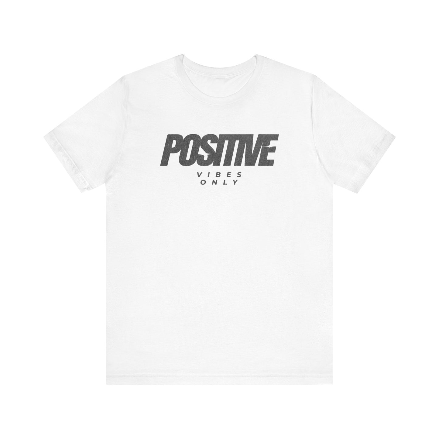 Positive Vibes Only