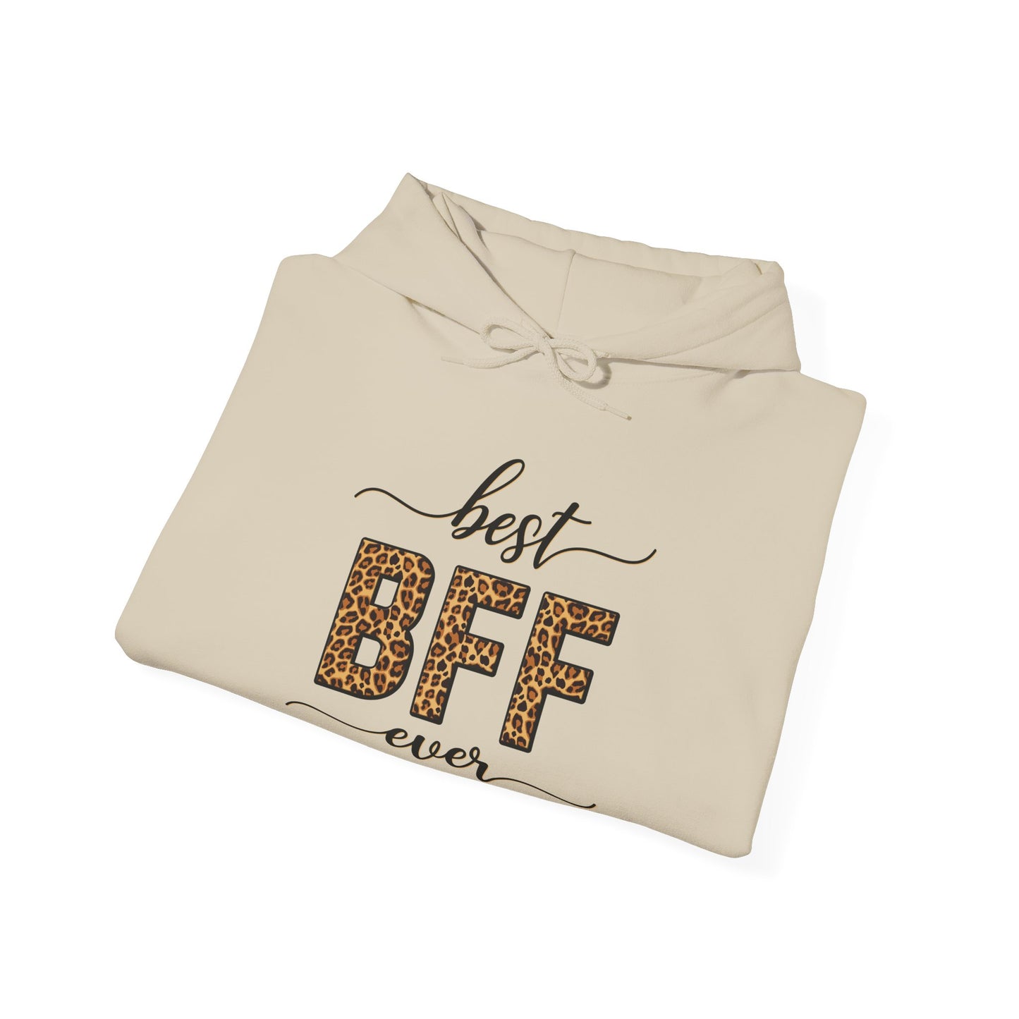 Best BFF Ever- Hoodie