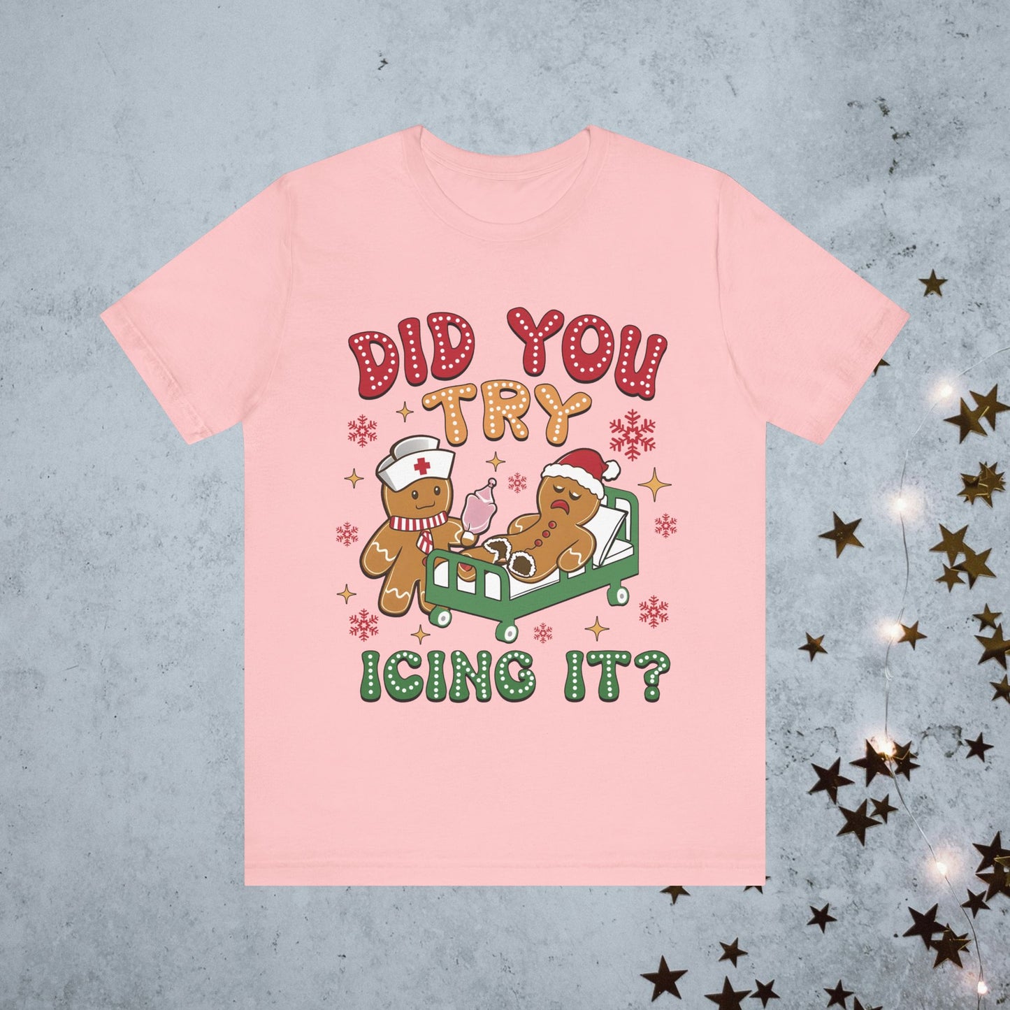 Did You Try Icing it - Tee