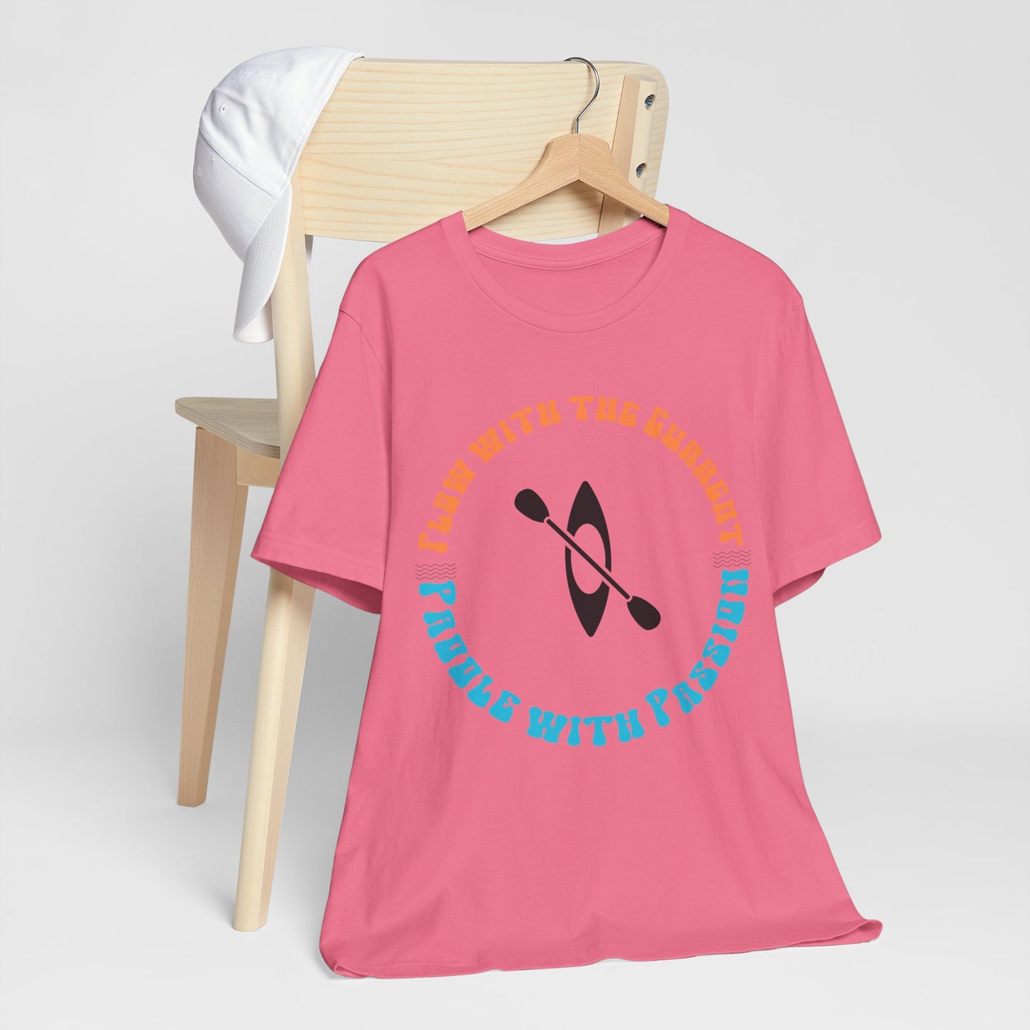 Flow With The Current, Paddle With Passion T-Shirt