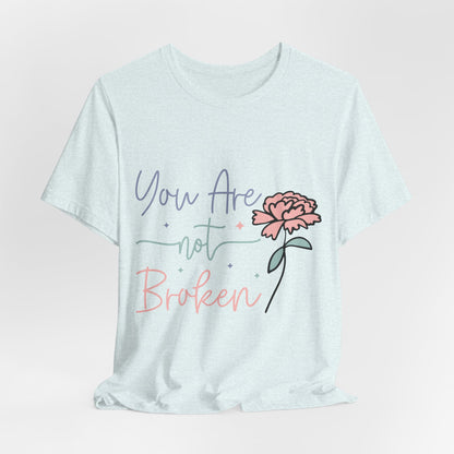 You are not broken