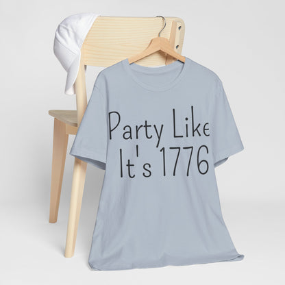 Party Like Its 1776 T-Shirt