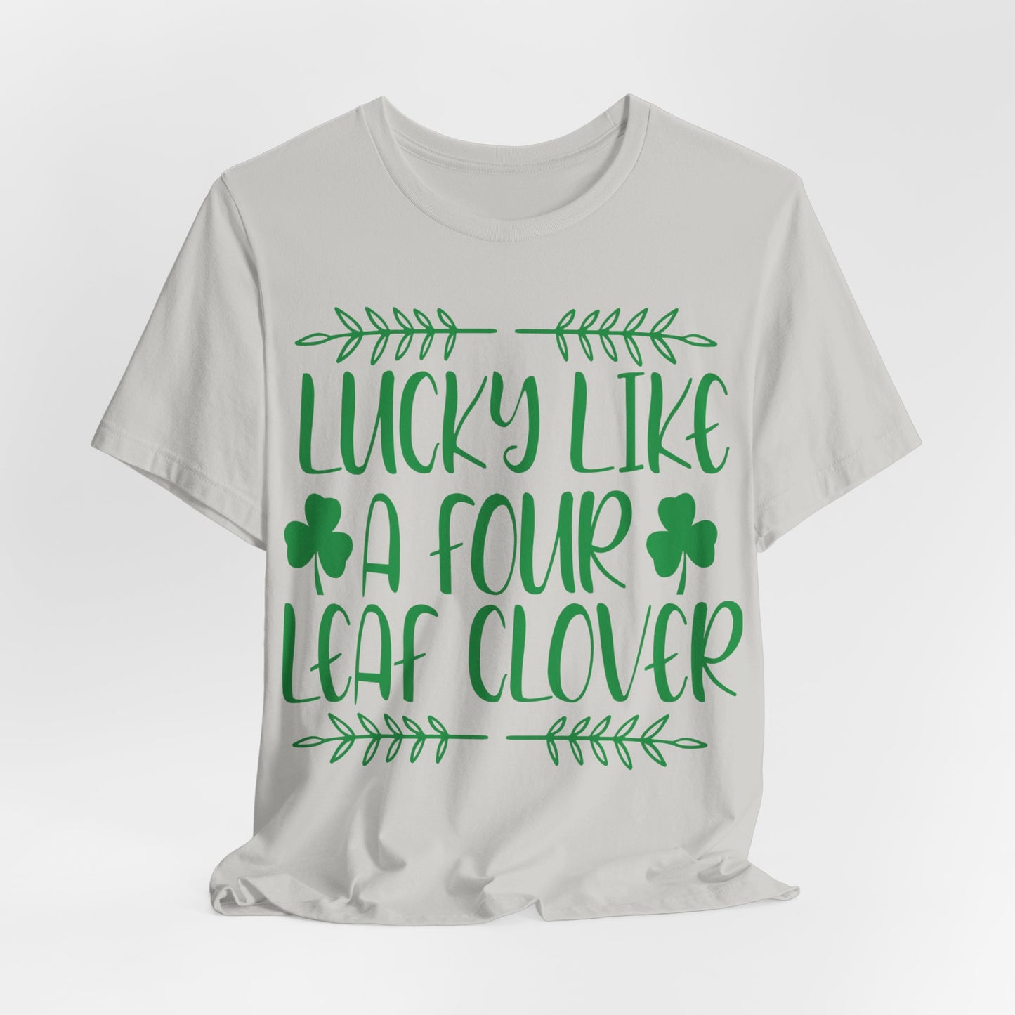 Lucky Like A Four Leaf Clover