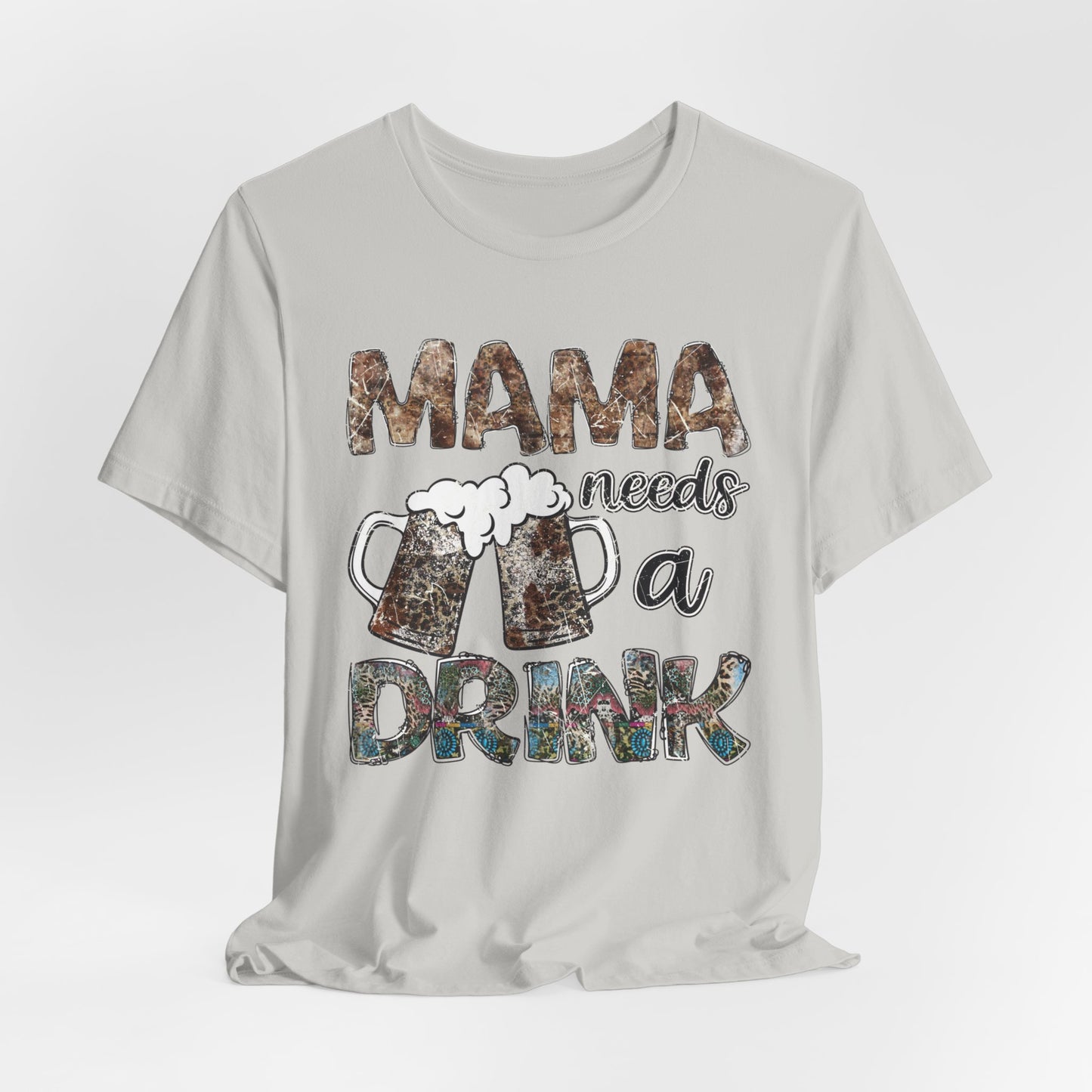 Mama Needs A Drink