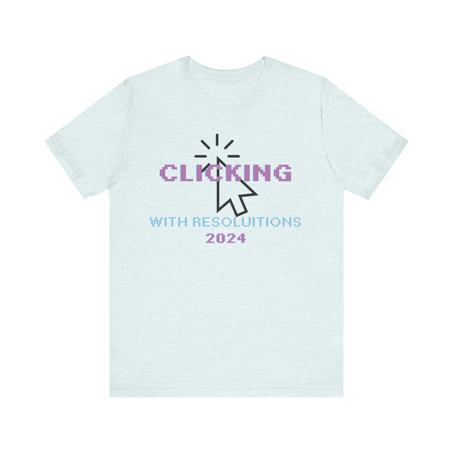 Clicking With Resolutions 2024 T-Shirt