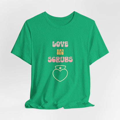 Love in Scrubs T-Shirt