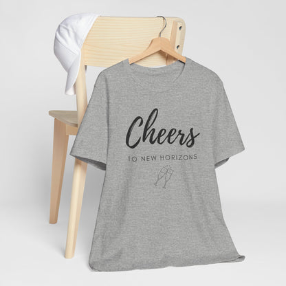 Cheers To New Horizons T-Shirt