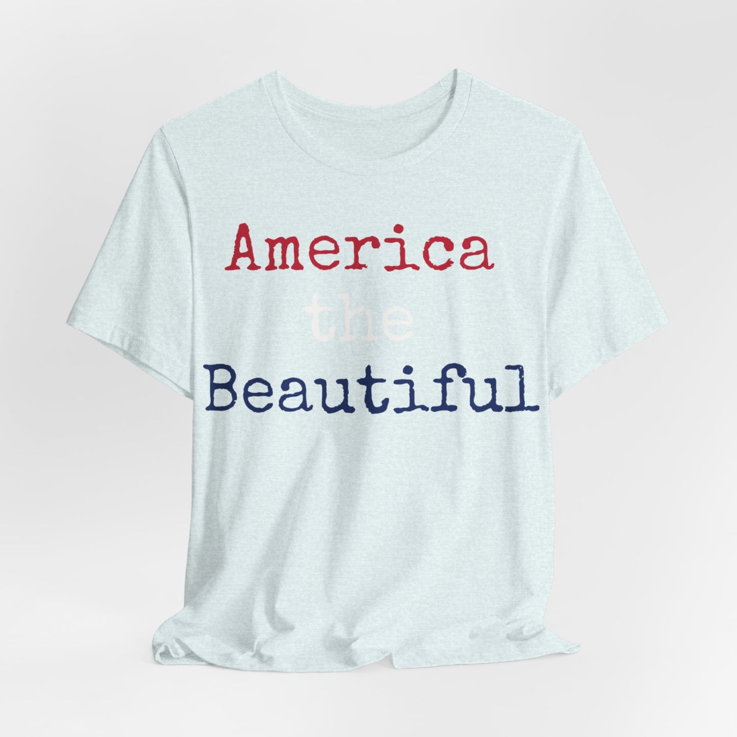 America The Beautiful T-Shirt