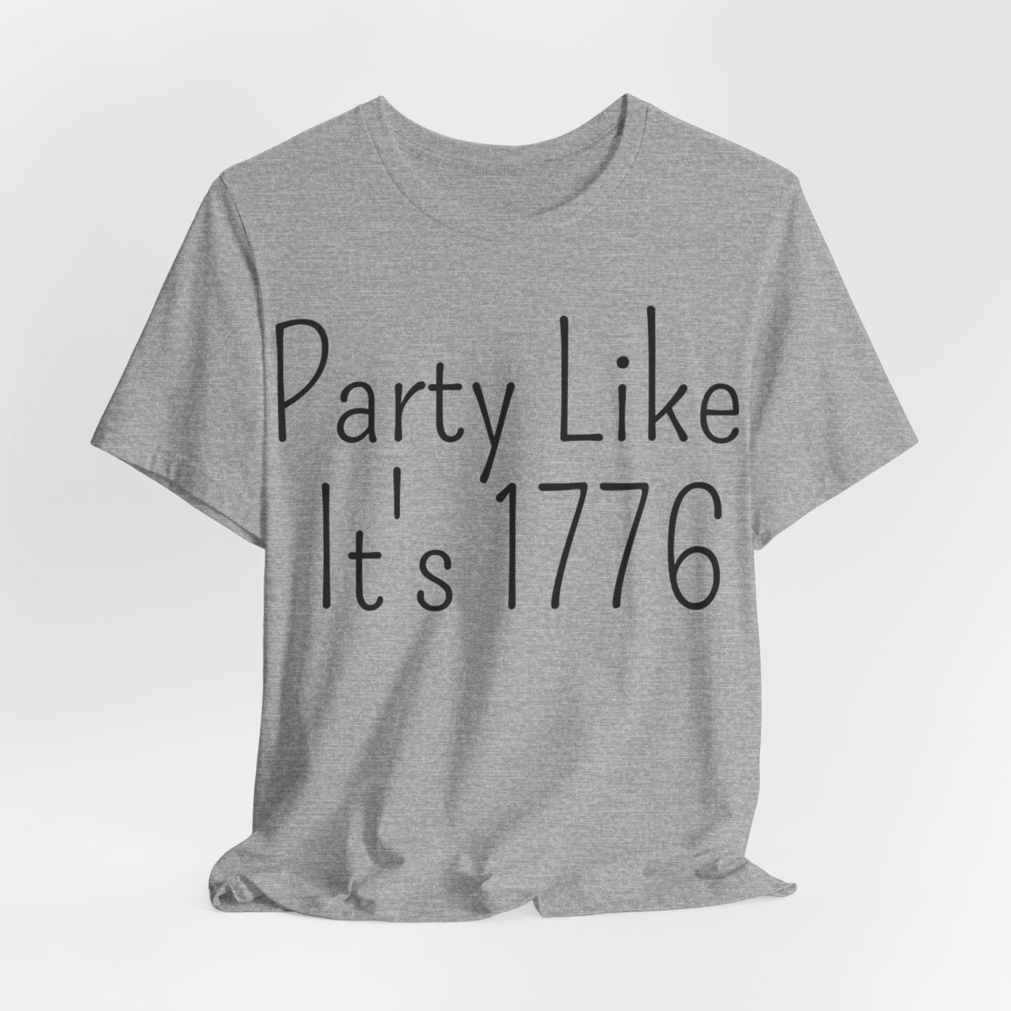 Party Like Its 1776 T-Shirt