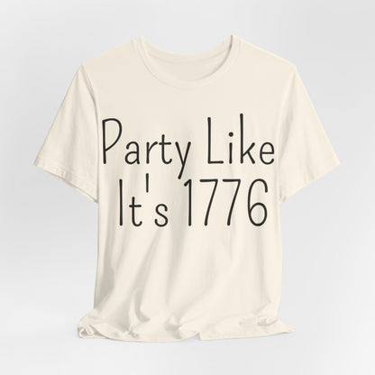 Party Like Its 1776 T-Shirt