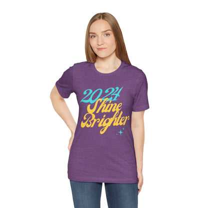 2024 Shine Brighter T-Shirt