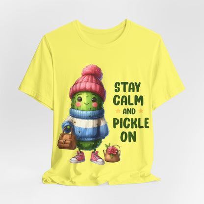 Stay Calm and Pickle On