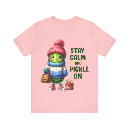 Stay Calm and Pickle On