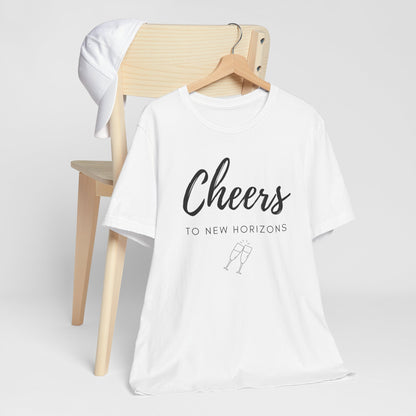 Cheers To New Horizons T-Shirt