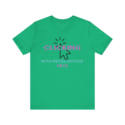 Clicking With Resolutions 2024 T-Shirt