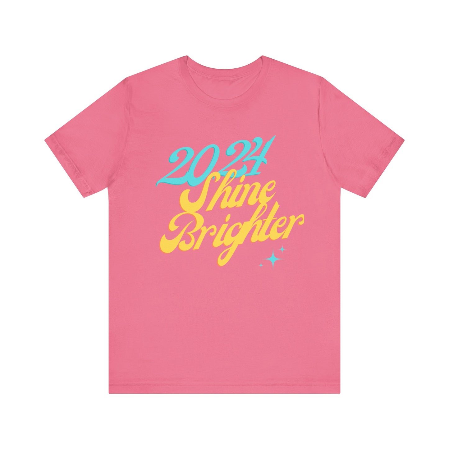 2024 Shine Brighter T-Shirt