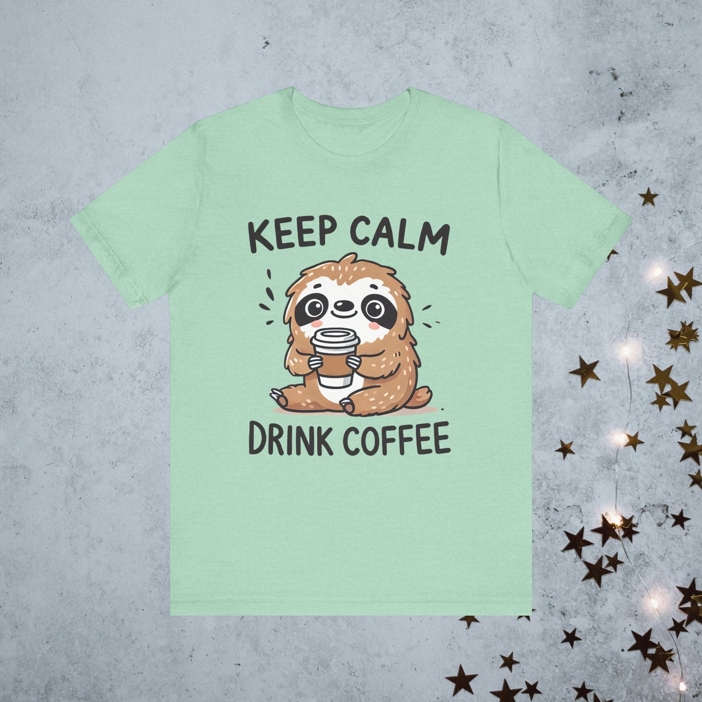 Keep Calm Drink Coffee