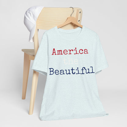 America The Beautiful T-Shirt