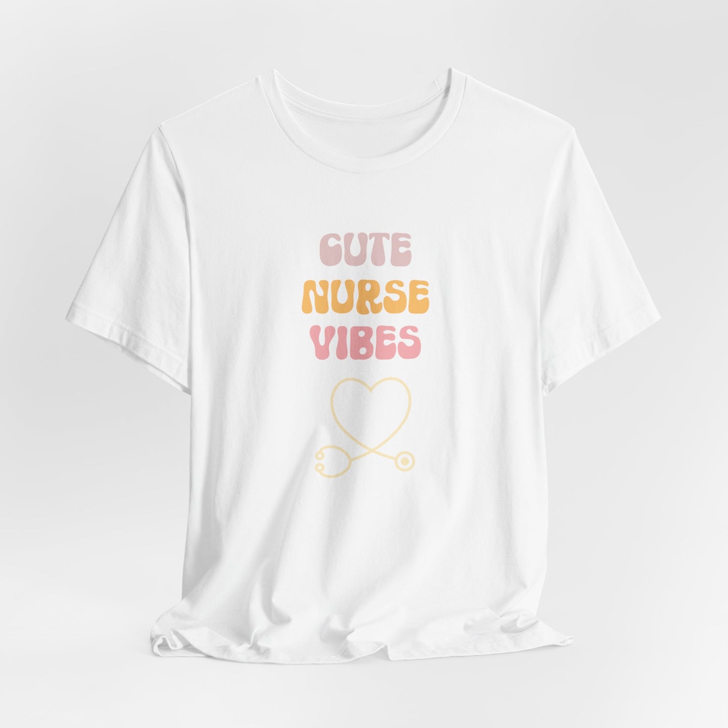 Cute Nurse Vibes T-Shirt