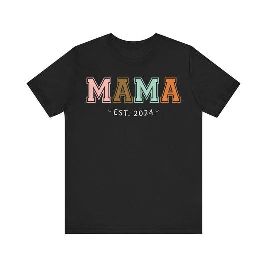 MAMA EST. 2024