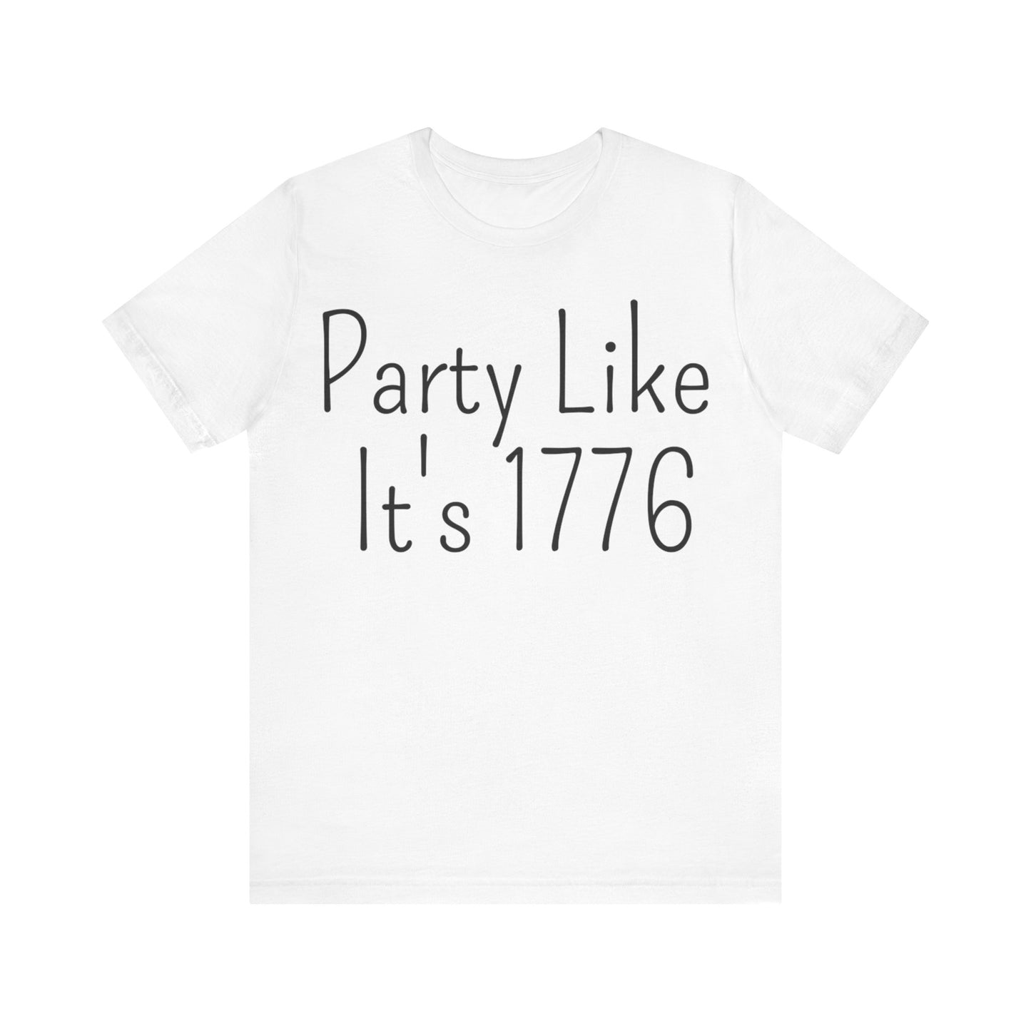 Party Like Its 1776 T-Shirt