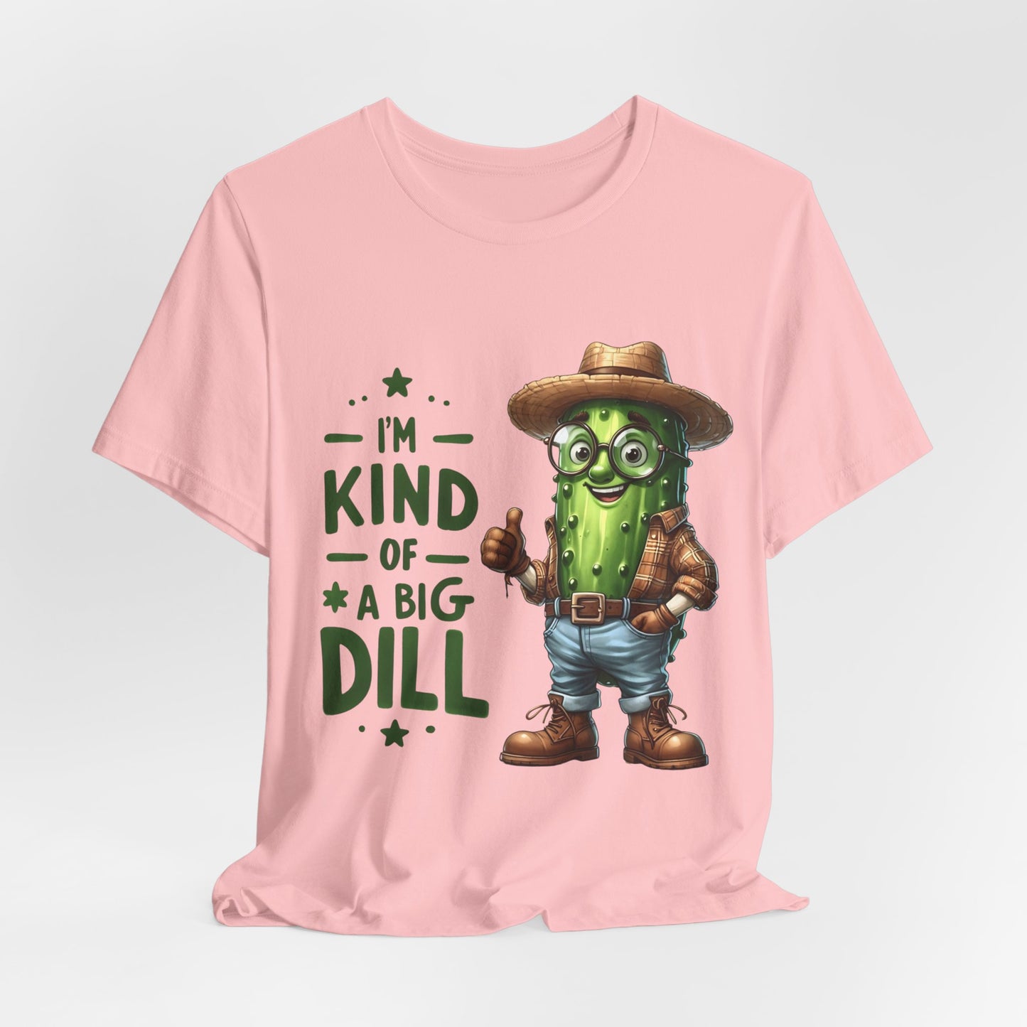 Im Kind Of A Big Dill