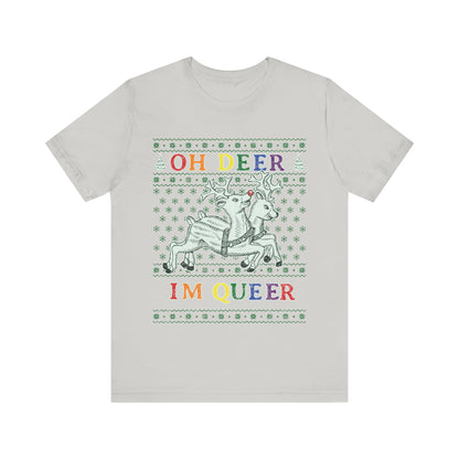 Oh Deer, I'm Queer T-Shirt