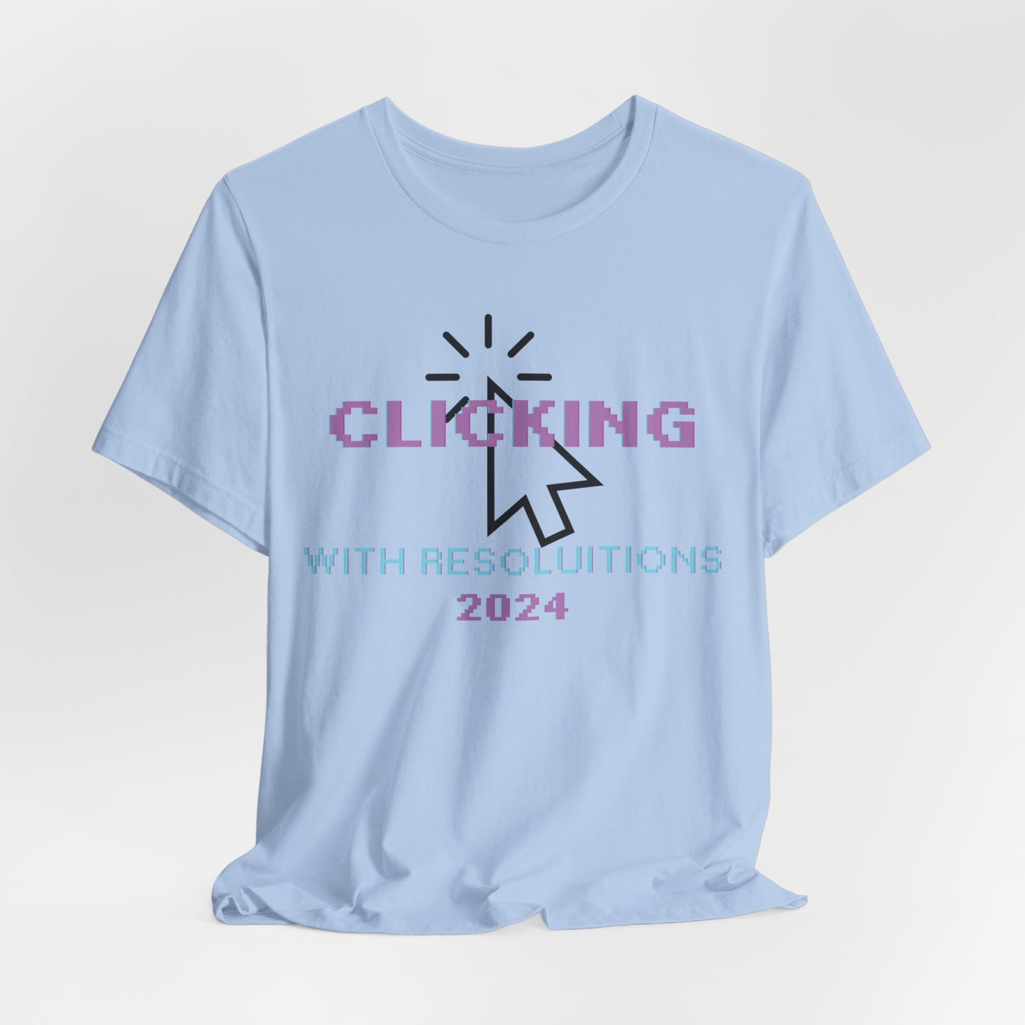 Clicking With Resolutions 2024 T-Shirt