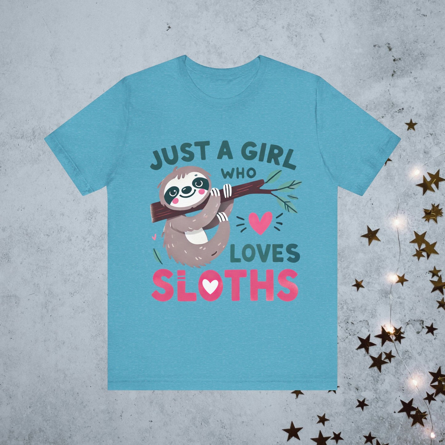 Just A Girl Who Loves Sloths Tee