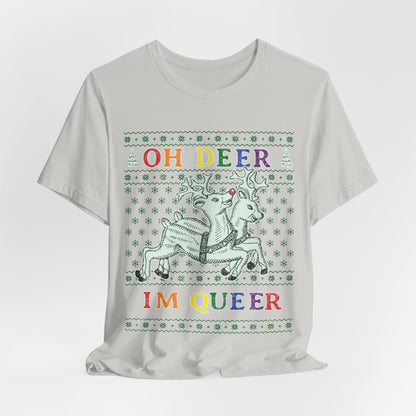 Oh Deer, I'm Queer T-Shirt