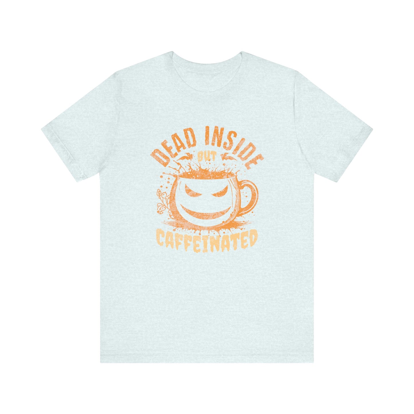 Dead Inside But Caffeinated T-Shirt