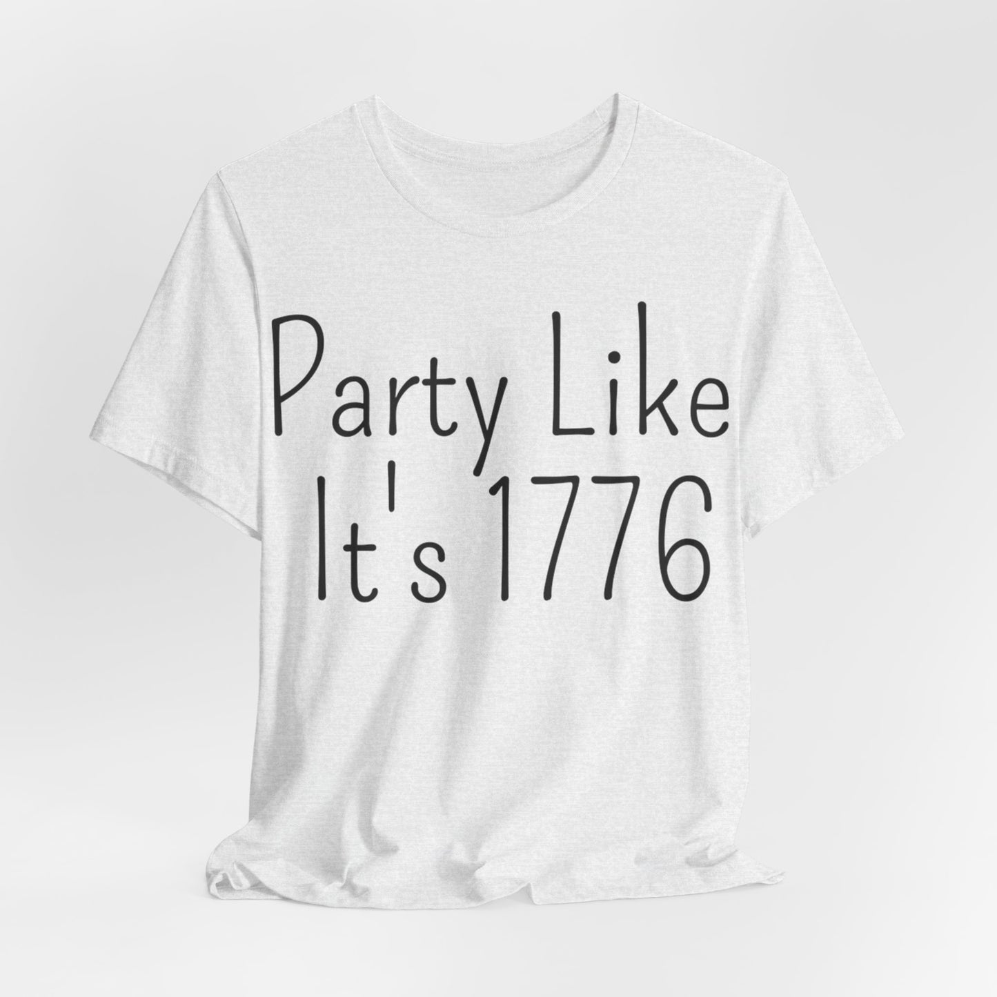 Party Like Its 1776 T-Shirt