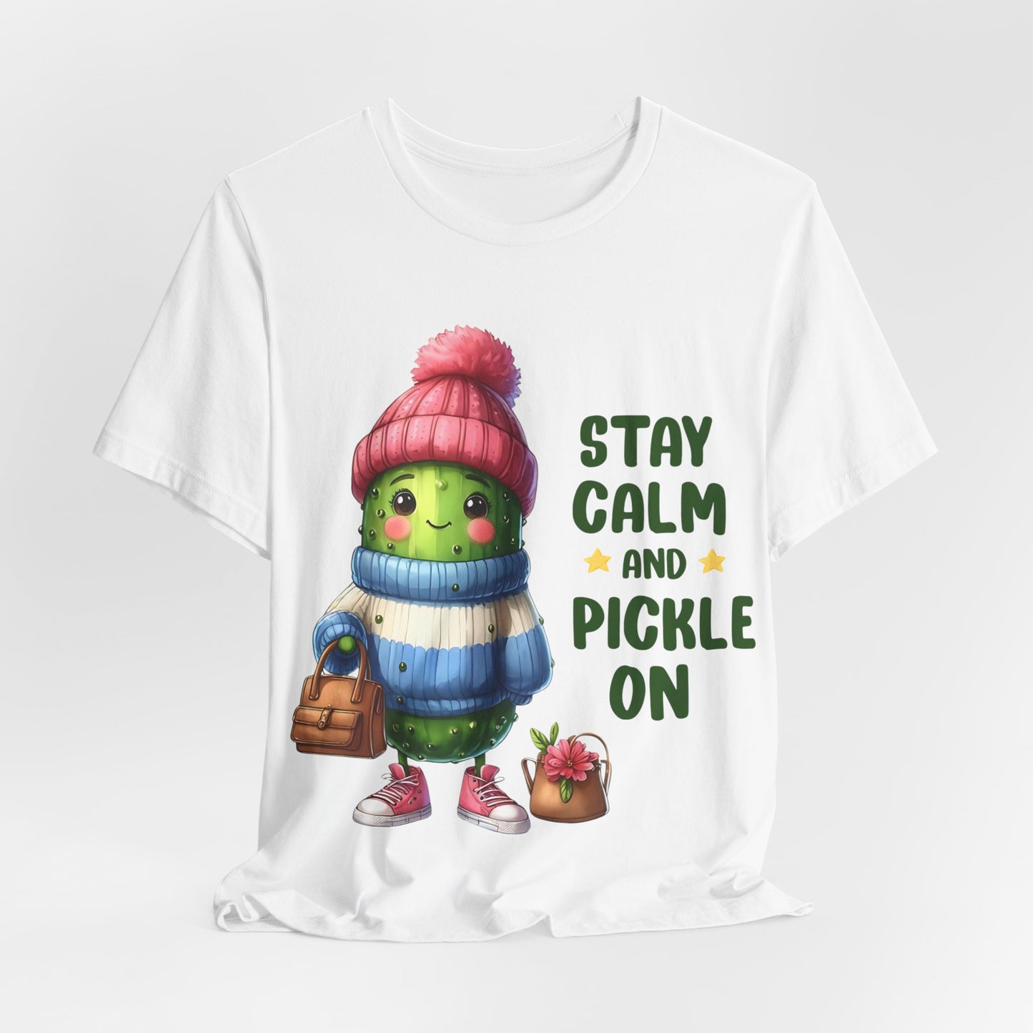 Stay Calm and Pickle On