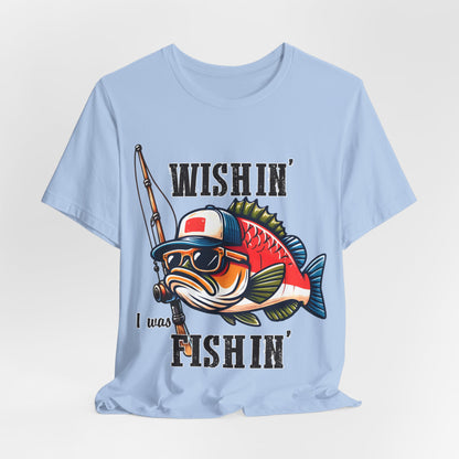 Wishin' I Was Fishin'