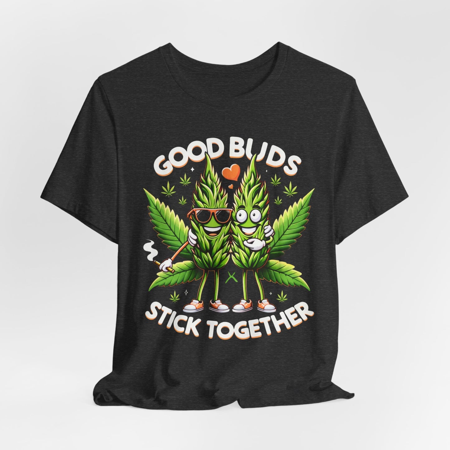 Good Buds Stick Together!