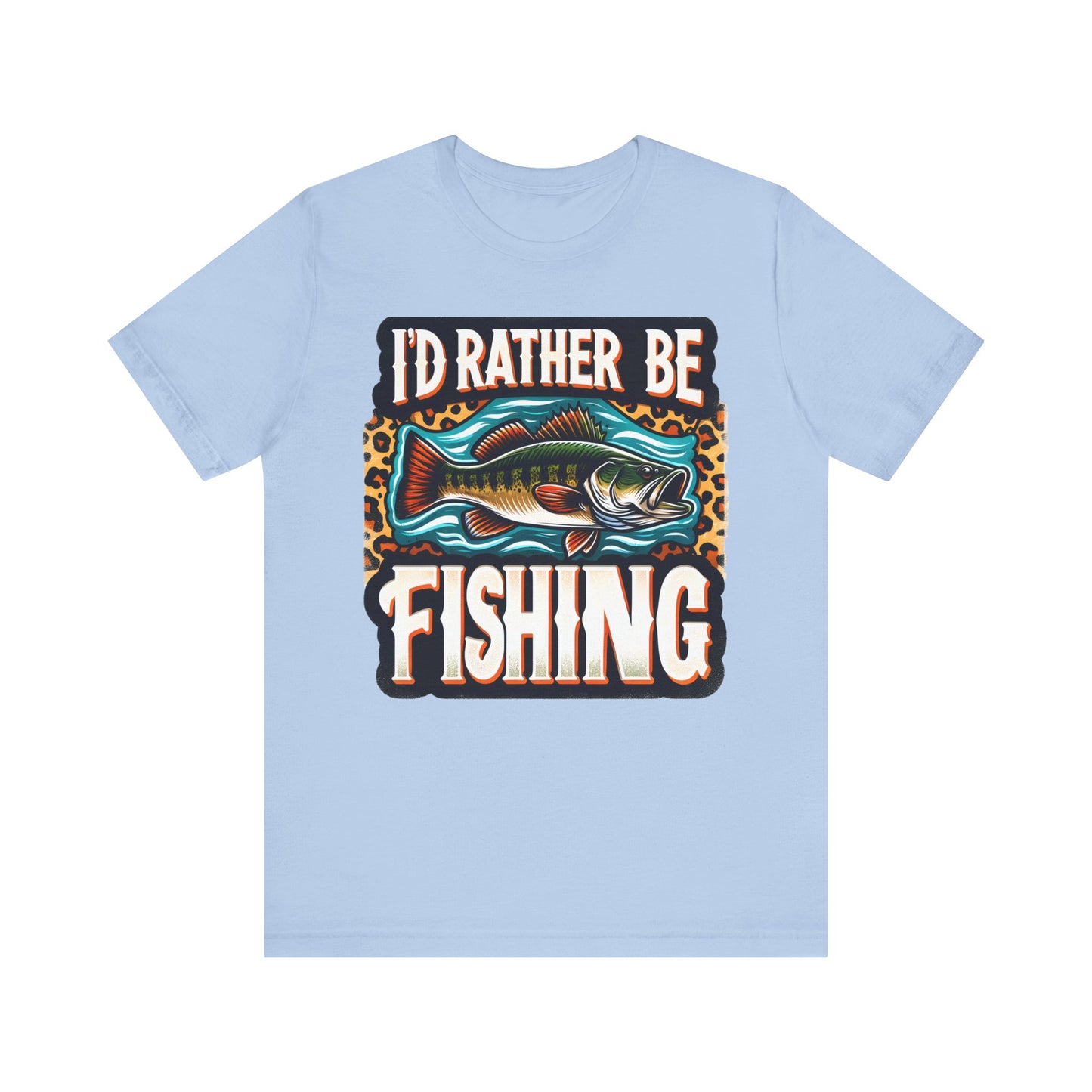 I'D Rather Be Fishing #2