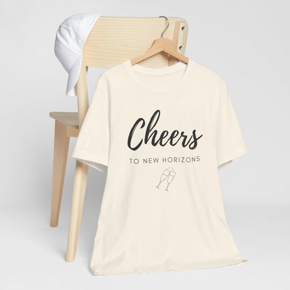 Cheers To New Horizons T-Shirt