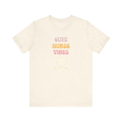 Cute Nurse Vibes T-Shirt