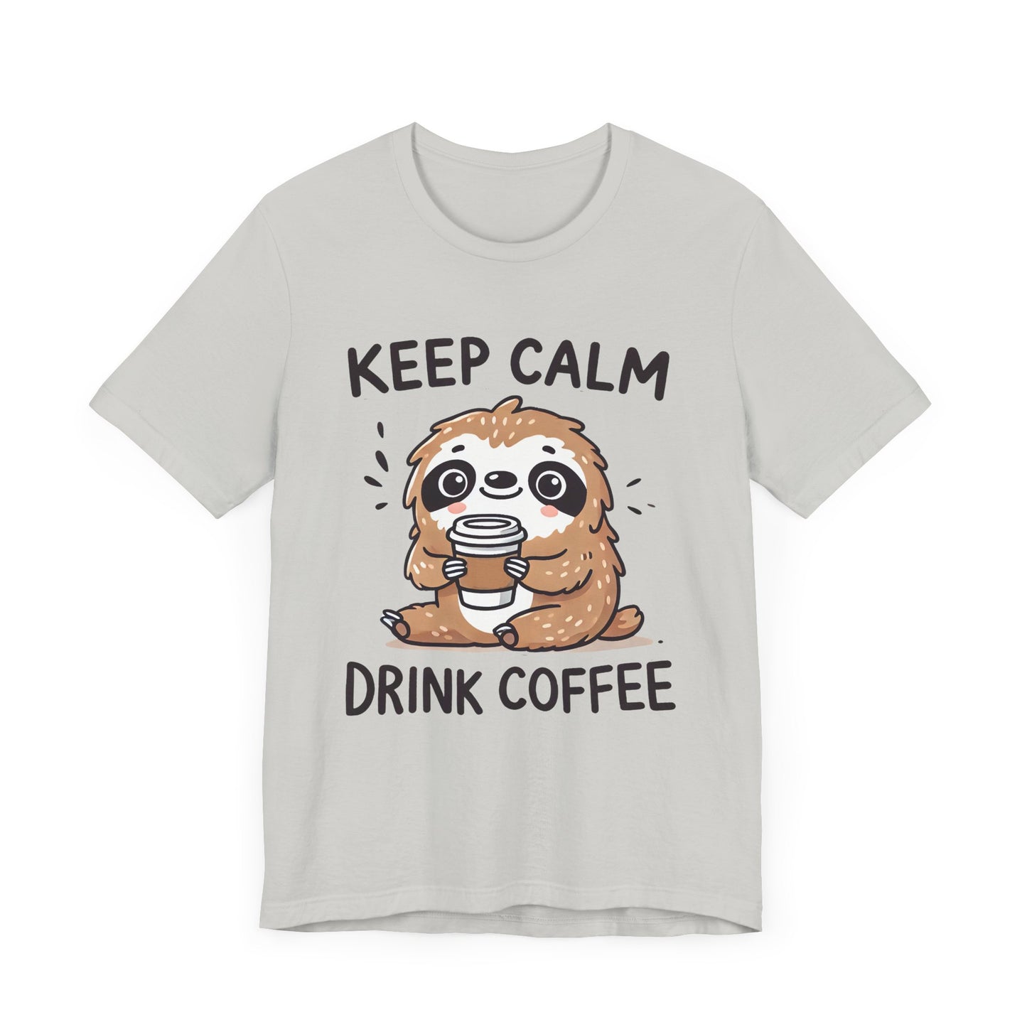 Keep Calm Drink Coffee