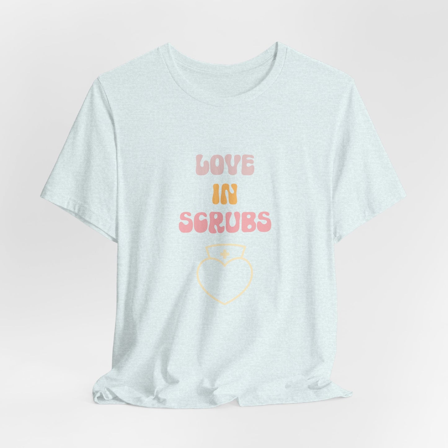 Love in Scrubs T-Shirt