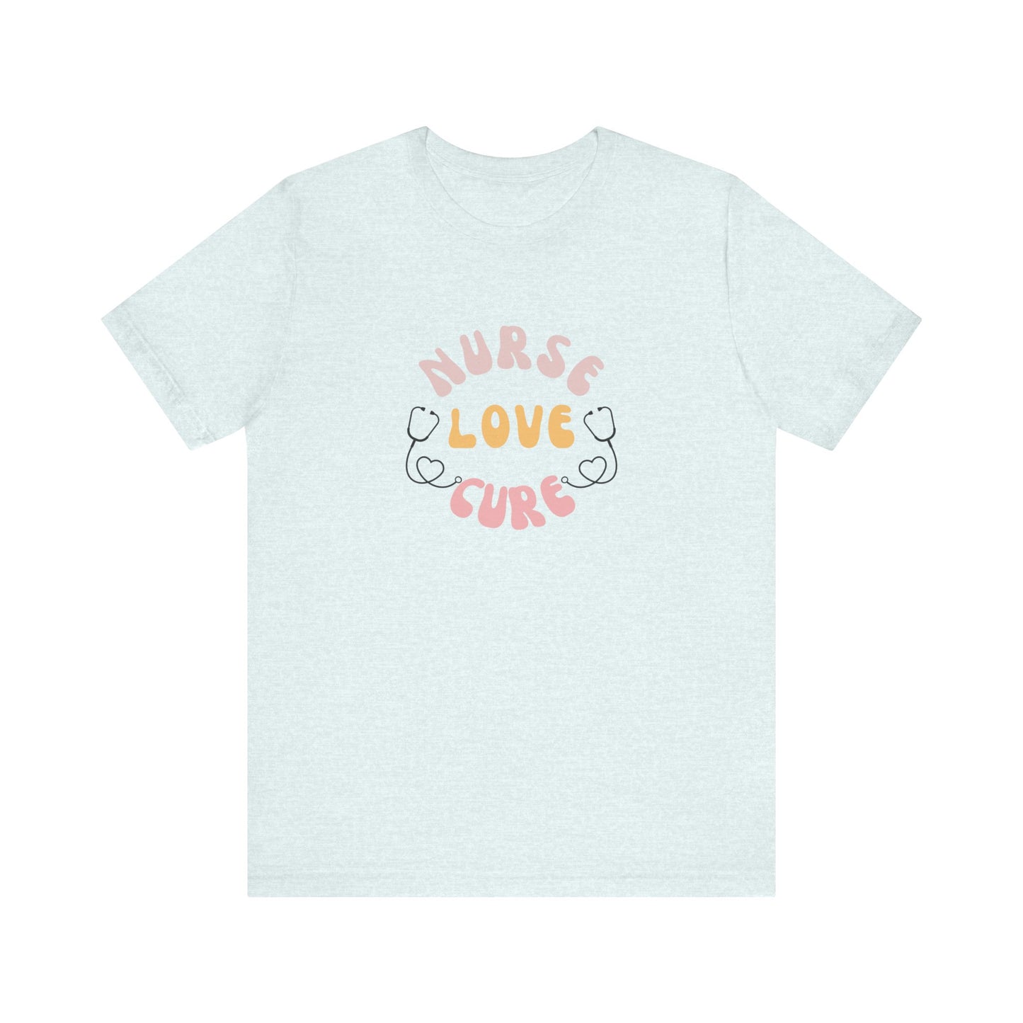 Nurse Love Cure T-Shirt