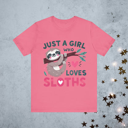 Just A Girl Who Loves Sloths Tee