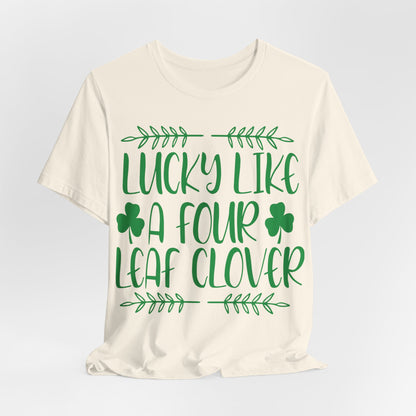 Lucky Like A Four Leaf Clover