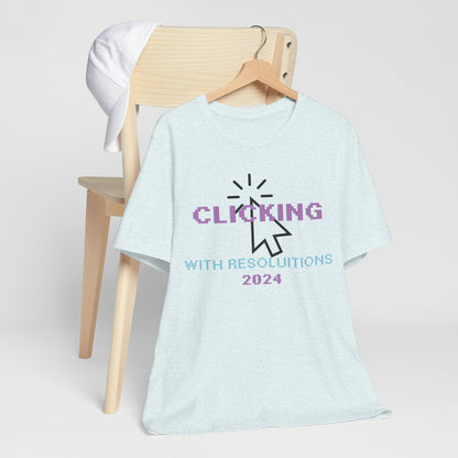 Clicking With Resolutions 2024 T-Shirt