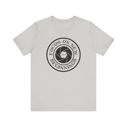 Focus On New Beginnings T-Shirt