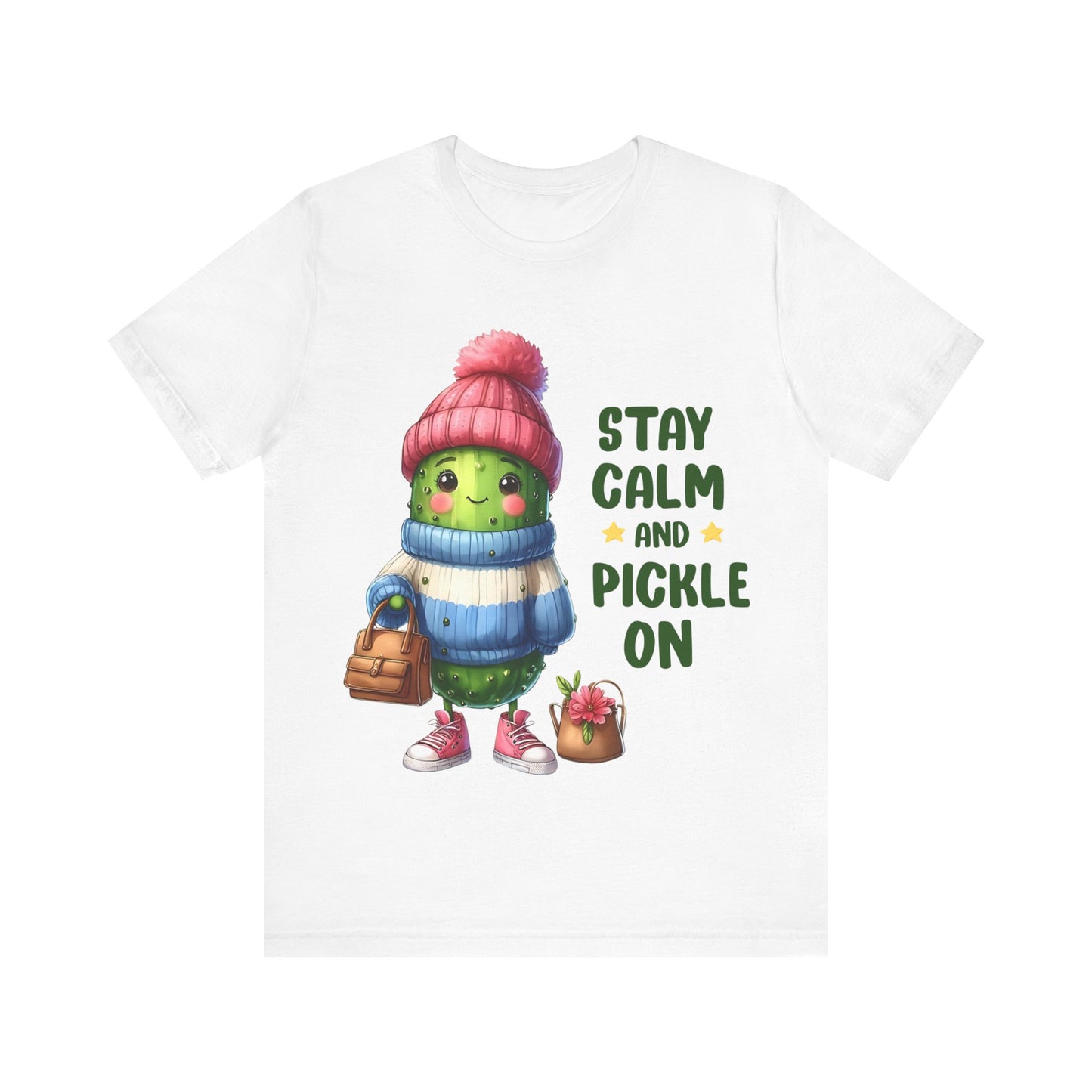 Stay Calm and Pickle On