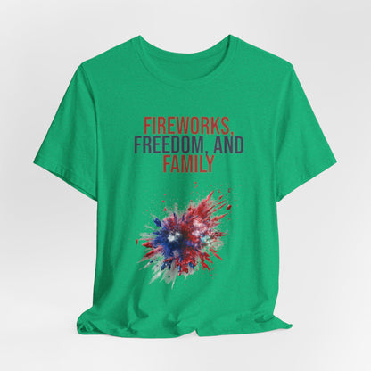 Fireworks, Freedom and Family T-Shirt #1